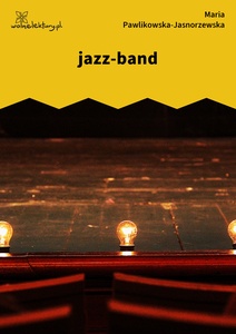 Pawlikowska-Jasnorzewska, jazz-band (dancing)