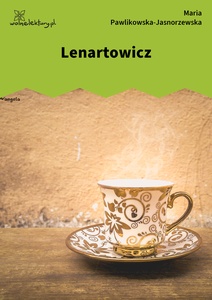Pawlikowska-Jasnorzewska, Lenartowicz