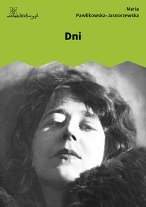 Pawlikowska-Jasnorzewska, Pocałunki. Dni