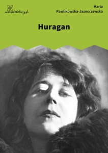 Pawlikowska-Jasnorzewska, Pocałunki. Huragan