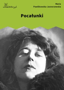 Pawlikowska-Jasnorzewska, Pocałunki (tom)