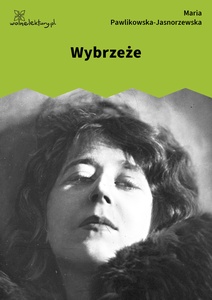 Pawlikowska-Jasnorzewska, Pocałunki. Wybrzeże