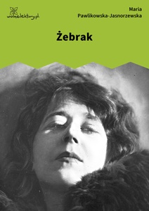 Pawlikowska-Jasnorzewska, Pocałunki. Żebrak
