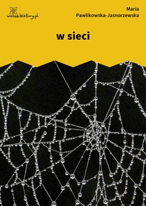 Pawlikowska - Jasnorzewska, w sieci (dancing)