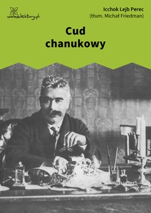 Perec, Opowiadania chasydzkie i ludowe, Cud chanukowy