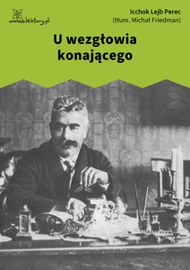 Perec, Opowiadania chasydzkie i ludowe, U wezgłowia konającego