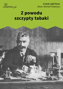 Perec, Opowiadania chasydzkie i ludowe, Z powodu szczypty tabaki