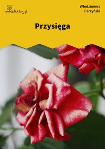 Perzyński, Przysięga