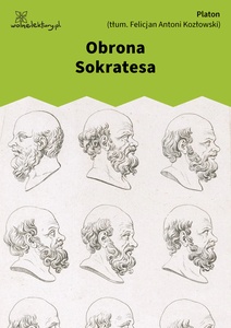 Platon, Obrona Sokratesa, tłum. Kozłowski