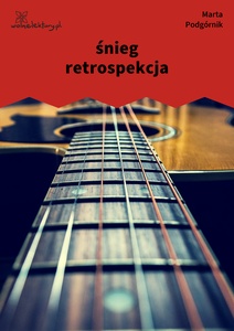 Podgórnik_Próby_negocjacji_śnieg_retrospecja