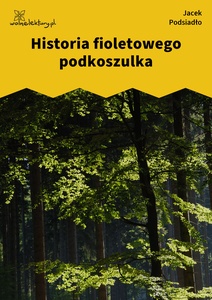 Podsiadło_Wychwyt_Grahama_Historia fioletowego podkoszulka