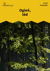 Podsiadło_Wychwyt_Grahama_Ogień, lód