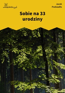 Podsiadło_Wychwyt_Grahama_Sobie na 33 urodziny
