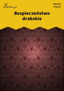 Potocki, Bespieczeństwo drabskie