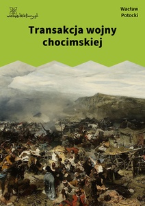 Potocki, Transakcja wojny chocimskiej