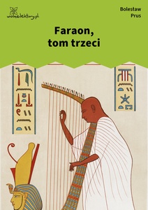 Prus, Faraon, tom 3