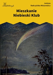 Radczyńska, Kometa zawraca, Mieszkanie Niebieski Klub