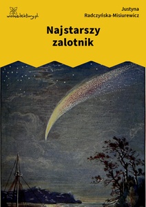 Radczyńska, Kometa zawraca, Najstarszy zalotnik