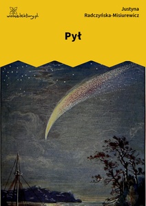 Radczyńska, Kometa zawraca, Pył