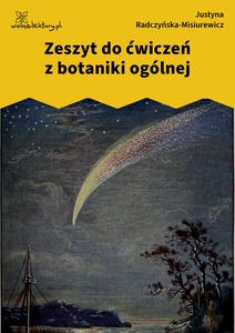 Radczyńska, Kometa zawraca, Zeszyt do ćwiczeń z botaniki ogólnej