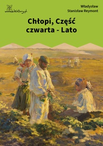 Reymont, Chłopi, Lato