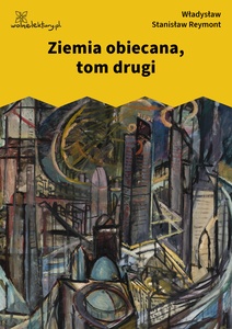 Reymont, Ziemia obiecana, Tom Ii