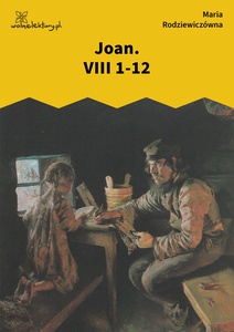 Rodziewiczówna, Joan VIII 1-12