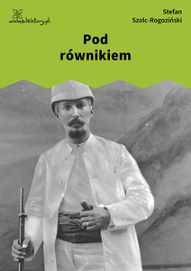 Rogoziński, Pod równikiem