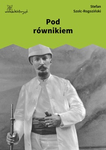 Rogoziński, Pod równikiem