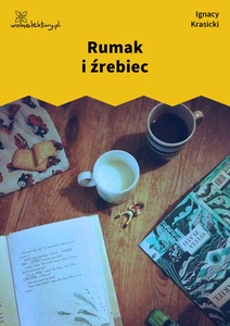 Krasicki, Bajki nowe, Rumak i źrebiec