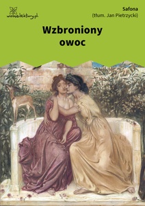 Safona, XVI, Wzbroniony owoc