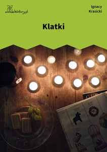 Krasicki, Satyry, część druga, Klatki