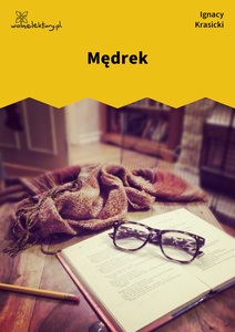 Krasicki, Satyry, część druga, Mędrek