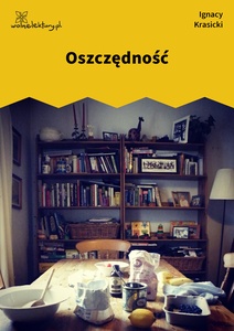 Krasicki, Satyry, część pierwsza, Oszczędność