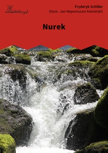 Schiller, Nurek