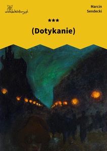 Sendecki, parcele, *** (Dotykanie się)