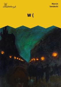 Sendecki, parcele, W(