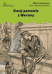 Shakespeare, Dwaj panowie z Werony
