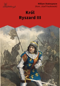 Shakespeare, Król Ryszard III