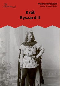 Shakespeare, Ryszard II