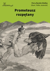 Shelley, Prometeusz rozpętany