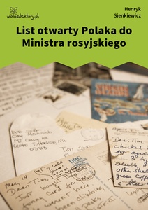 Sienkiewicz, List otwarty Polaka do Ministra rosyjskiego