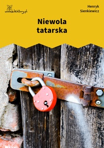 Sienkiewicz, Niewola tatarska