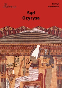 Sienkiewicz, Sąd Ozyrysa