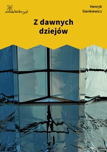 Sienkiewicz, Z dawnych dziejów