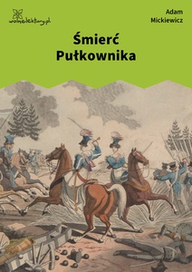 Mickiewicz, Śmierć Pułkownika