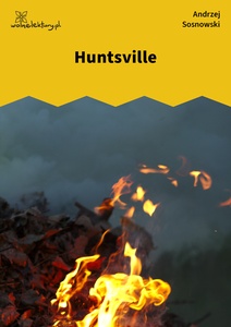 Sosnowski_Życie_na_Korei_Huntsville