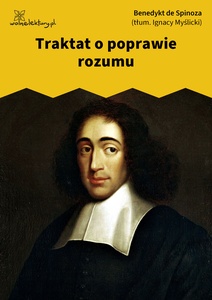 Spinoza, Traktat o poprawie rozumu