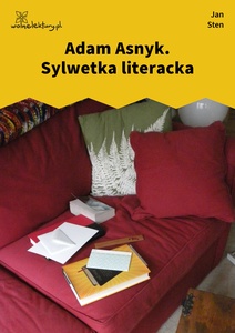 Sten, Adam Asnyk. Sylwetka literacka