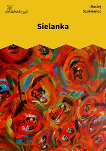 Szukiewicz, Sielnka